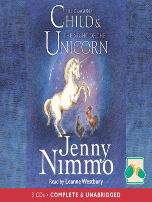 Title details for The Dragon's Child & The Night of the Unicorn by Jenny Nimmo - Available